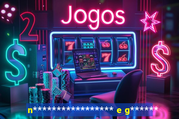 n***************** e g******